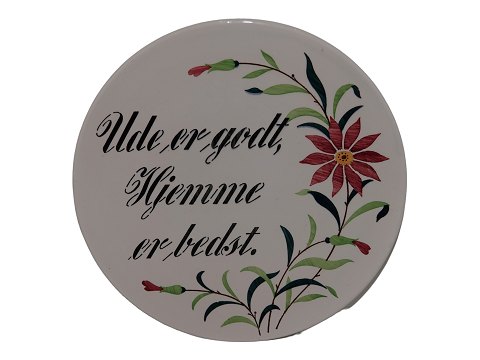 Faience plate
Ude er godt Hjemme er bedst from 1910-1930