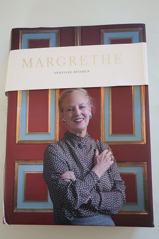 Margrethe
Af Annelise Bistrup
Forlag: Politiken Bøger 
2005
BEMÆRK: 1. Udgave 1. Oplag
Sideantal: 279
Mange flotte og interessante fotos