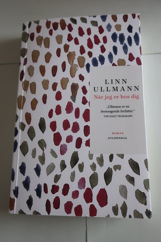 Når jeg er hos dig
Roman
Af Liv Ullmann
Forlag Gyldendal
2022
Sideantal 299
Som ny