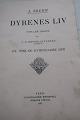 Dyrenes Liv
Bl.a. Fiskene, De hvirvelløse dyr, Edderkopperne, 
Sneglene, Ormene og mange andre
Rigt illustreret
Af A. Brehm
Bind III
Frem, Gyldendals Boghandel, Nordisk Forlag
1907
Sideantal: 590