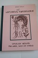 Naturens egen køkkenhave
Spiselige vækster fra mark, skov og strand
Dyrkning - anvendelse - opskrifter (se mere info på foto af bagsiden af bogen)
1999
Askholms Forlag
Antal sider: 95
Som ny